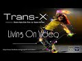 Trans X Living On Video Electro Style Edit Rmx By Space Intruder Edit 2k18