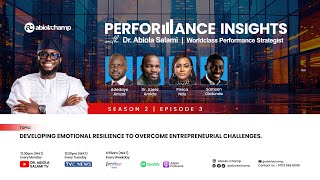 Performance Insights 2.0 EP3:  Developing Resilience in the Face of Entrepreneurial Challenges