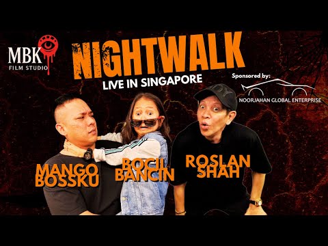 NIGHTWALK LIVE WITH BOCIL BANCIN & ROSLAN SHAH