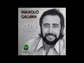 Manolo Galvan - 07 - Mi pequeño gorrion. 🎵