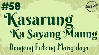 Download lagu KASARUNG KA SAYANG MAUNG 58, Dongeng Enteng Mang Jaya, Carita Sunda @MangJaya mp3 Download lagu KASARUNG KA SAYANG MAUNG 58, Dongeng Enteng Mang Jaya, Carita Sunda @MangJaya mp3
