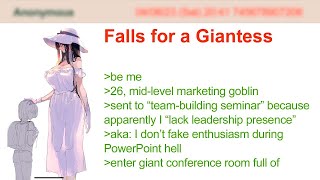 Falls for a Giantess   4Chan Greentext Stories