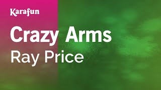 Crazy Arms - Ray Price | Karaoke Version | KaraFun
