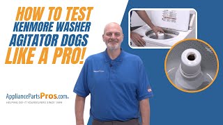 How to Test Kenmore Washer Agitator Dogs 80040