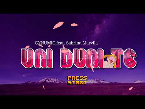 GXNUMIC - UNI DUNI TE feat. Sabrina Marvila (Som Original)🎵🌈😍🍨