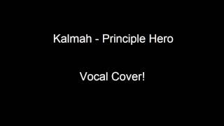 Kalmah - Principle Hero (Vocal Cover)