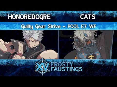 FFXV Pool E7 WF - HonoredOgre (Chipp Zanuff) vs cats (Happy Chaos) - Guilty Gear Strive