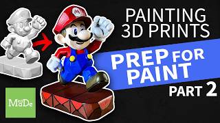 Painting 3D Prints | Prepping 3D Print for Paint | Part