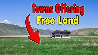 10 Towns Offering Free Land To Almost Anyone.