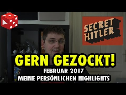 Gern Gezockt! Februar 2017 - Meine persönlichen Highlights des Monats + Rückblick
