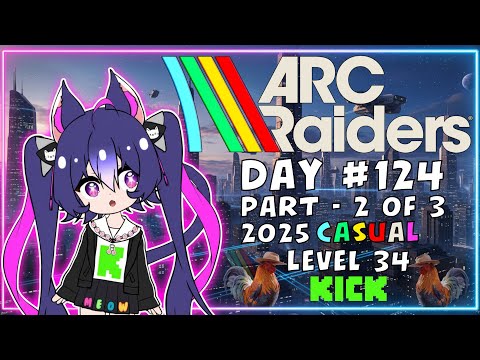 ARC Raiders: Level 34 - Cat VTuber - Part 2 of 3 - Day 124 thumbnail