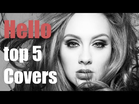 Hello - Adele - Top 5 Covers