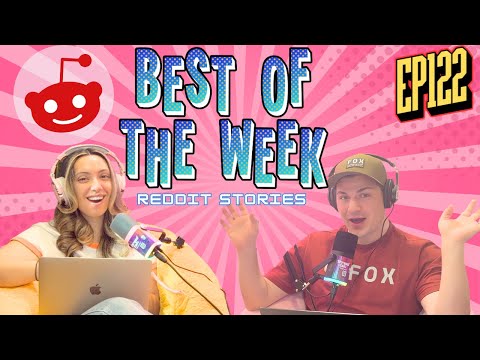 BEST OF THE WEEK Reddit Stories! || ThreadTalk Podcast EP122