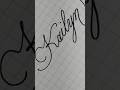 KAILYN Calligraphy Handwriting Lettering Design Signature Art