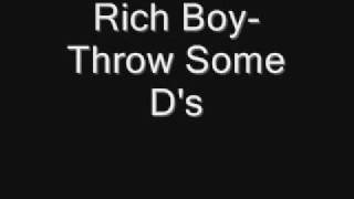 Rich Boy-Throw Some D&#39;s