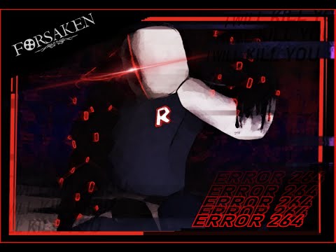 FORSAKEN - ERROR 264 - PRISM'S TAKE. ( + EXTENSION )