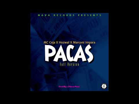Pacas (Full Version) (By J Nava Music) - MC Ceja ❌️ Hozwal ❌️ Marconi Impara