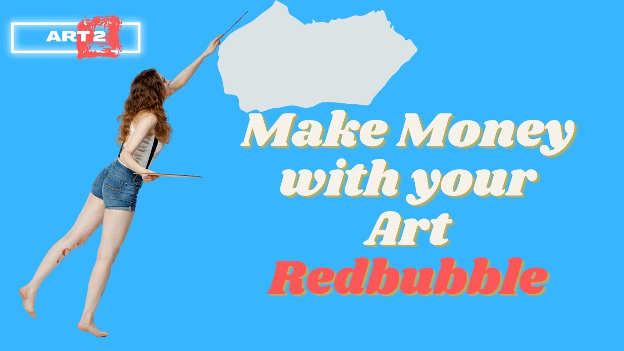 How to start a successful Redbubble shop and make money selling art online!