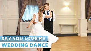 Say You love me - Jessie Ware | Wedding Dance Choreography