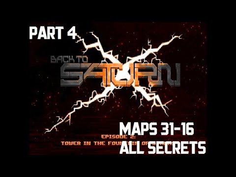 [Official Addons 9] Back To Saturn X - Tower in The Fountain of Sparks - Maps 31-16 [All Secrets]