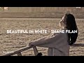 Beautiful In White Slowed Lyrics Shane Filan