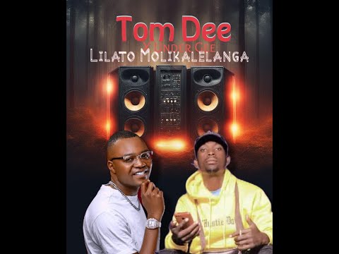 Tom Dee x Under Gee Lilato molifelelanga  MBUNGASOUND