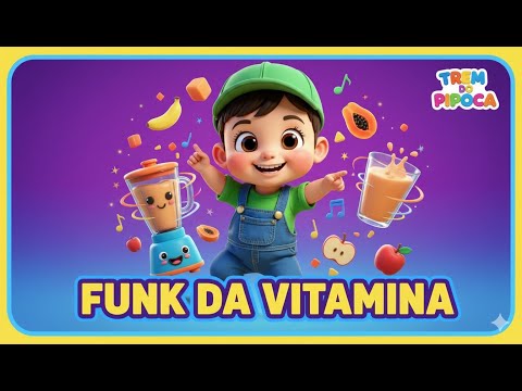 Vitamina Tutti-Frutti - Trem Do Pipoca | Música Infantil