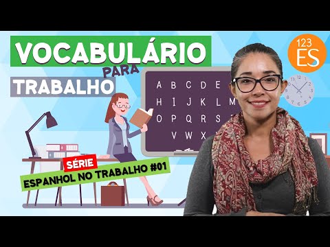 Vocabulário em espanhol para usar no trabalho