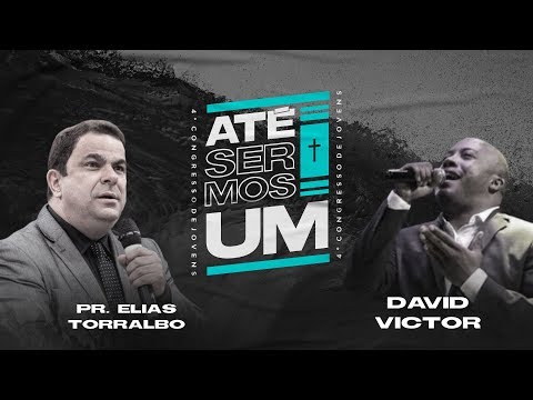 IV Congresso de Jovens do Campo 2 | Até Sermos Um | Pr. Elias Torralbo | David Victor - 07.09.20