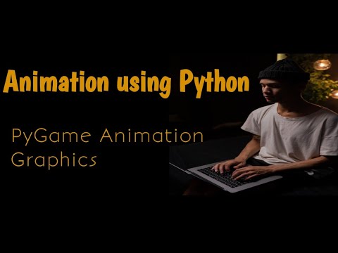 Animation Using Pygame Python Animation Masterclass