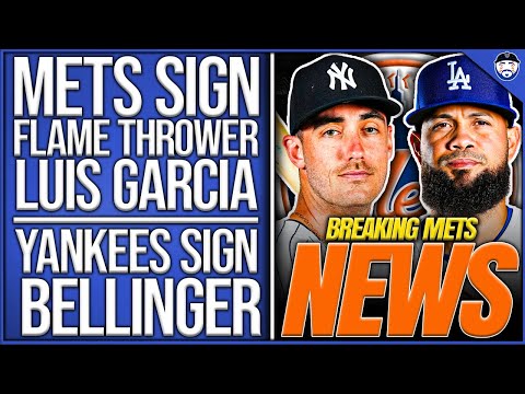 BREAKING: Mets SIGN Luis Garcia, Yankees SIGN Cody Bellinger (Mets News)