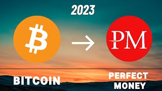 How to buy Bitcoin by Perfect Money in UAE 2023