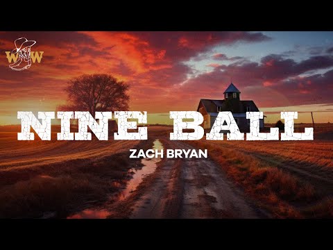 Zach Bryan - Nine Ball (Lyrics)