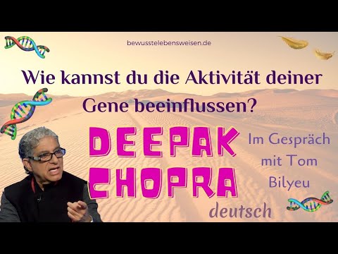 #DeepakChopra  Die Kraft der #Meditation und wie du die Aktivität deiner Gene beeinflusst.