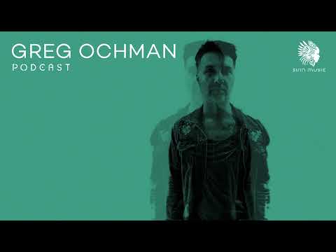 Sounds of Sirin Podcast #44 - Greg Ochman Mix #44