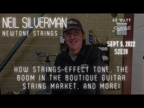 S2E20 - Neil Silverman of Newtone Strings