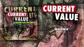 Current Value - Worms