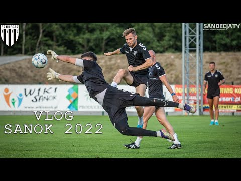 VLOG | Obóz przygotowawczy - Sanok 2022
