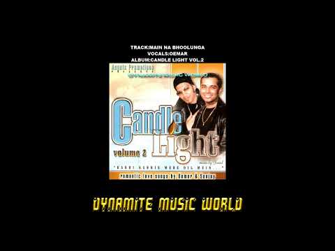 Main Na Bhoolunga - Oemar - Candle Light Vol.2