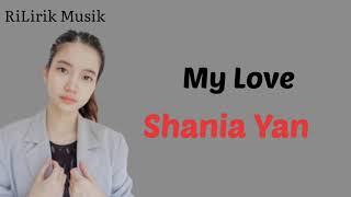 Download lagu My Love | Shania Yan cover (lirik dan terjemahan) mp3