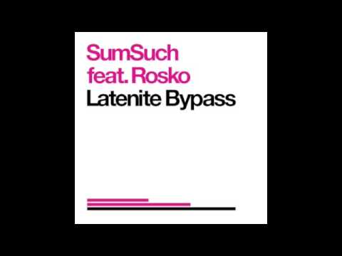 SumSuch Feat. Rosko - Latenite Bypass - Urban Torque®