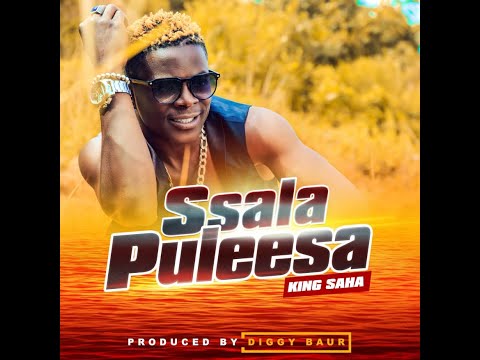 KING SAHA  Ssala Puleesa official  Audio  Latest Ugandan Music 2020