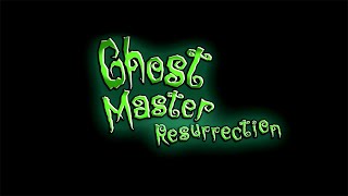 Ghost Master: Resurrection