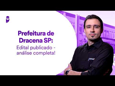 Prefeitura de Dracena SP: edital publicado - análise completa!