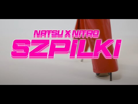 NATSU ft. Nitro Szpilki