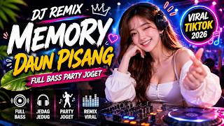 Download lagu DJ MEMORY DAUN PISANG 🔥 Full Bass Party Joget Viral TikTok 2026 mp3