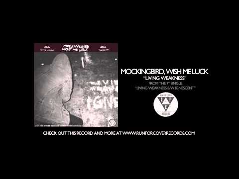 Mockingbird, Wish Me Luck - Living Weakness (Official Audio)