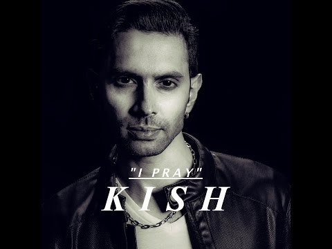 KisH - I Pray (Official Music Video)
