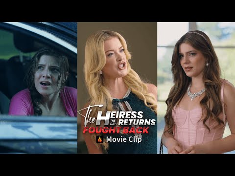 👑 The Heiress Returns:The Day I Fought Back Movie Clip | They Used Her Baby… She Fought Back 💥