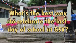 Last Day of School at GSV!